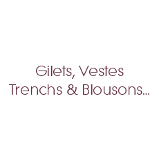 Rubrique trenchs, gilets, vestes, trenchs & blousons...